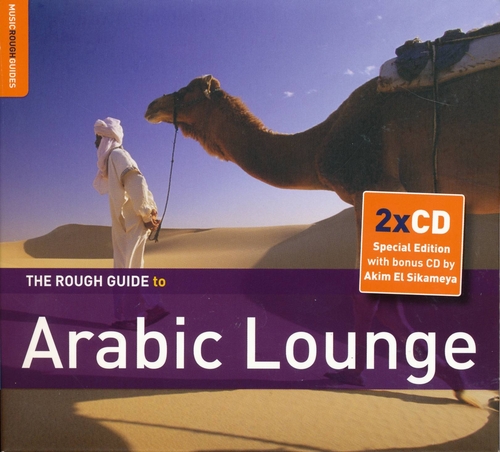 Couverture ROUGH GUIDE TO ARABIC LOUNGE (+ BONUS CD: AKIM EL SIKAMEYA)