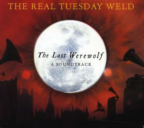 Couverture SONGS FOR THE LAST WEREWOLF de THE REAL TUESDAY WELD