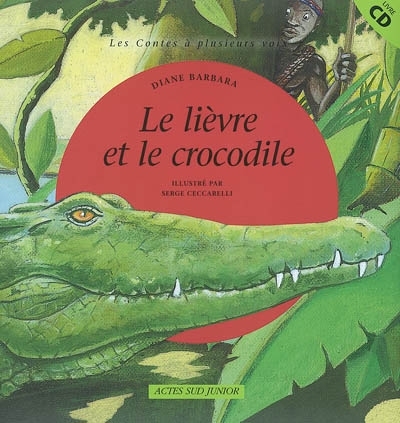 Couverture LE LIÈVRE ET LE CROCODILE : CONTE AFRICAIN de Diane BARBARA