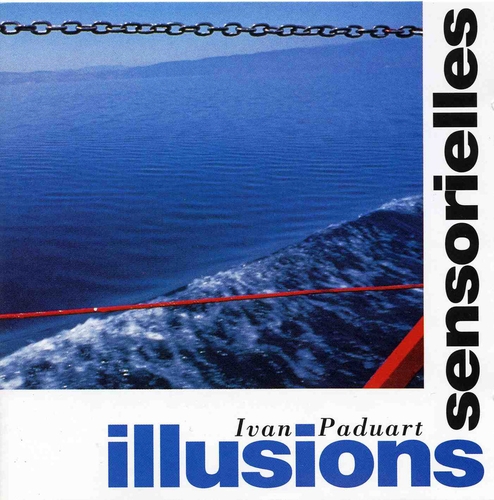 Couverture ILLUSIONS SENSORIELLES de Ivan PADUART