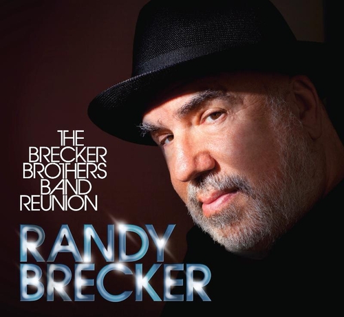 Couverture THE BRECKER BROTHERS BAND REUNION de Randy BRECKER