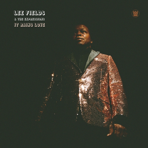 Couverture IT RAINS LOVE de Lee FIELDS & THE EXPRESSIONS