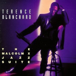 Couverture THE MALCOLM X JAZZ SUITE de Terence BLANCHARD
