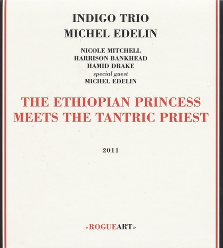 Couverture THE ETHIOPIAN PRINCESS MEETS THE TANTRIC PRIEST de INDIGO TRIO & MICHEL EDELIN