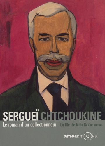 Couverture SERGUEÏ CHTCHOUKINE, LE ROMAN D'UN COLLECTIONNEUR