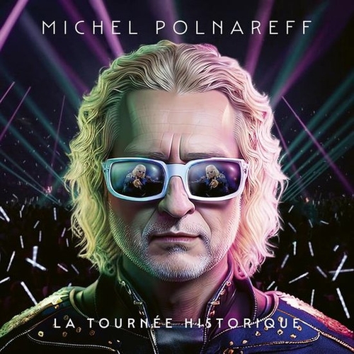 Couverture LA TOURNÉE HISTORIQUE de Michel POLNAREFF