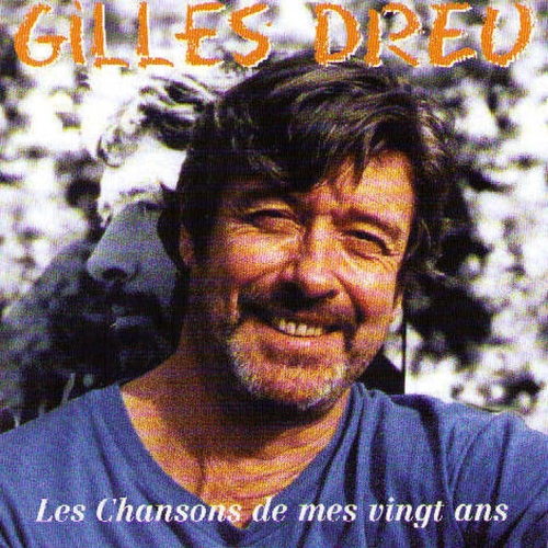 Couverture LES CHANSONS DE MES VINGT ANS de Gilles DREU