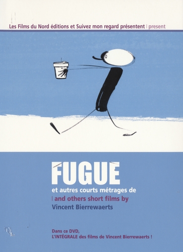 Couverture FUGUE ET AUTRES COURTS MÉTRAGES de Vincent BIERREWAERTS