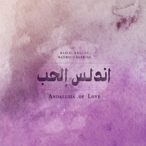 Couverture ANDALUSIA OF LOVE de Marcel KHALIFE