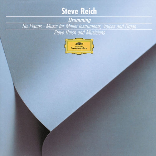 Couverture DRUMMING / SIX PIANOS / MUSIC FOR MALLET INSTRUMENTS, VOICES de Steve REICH