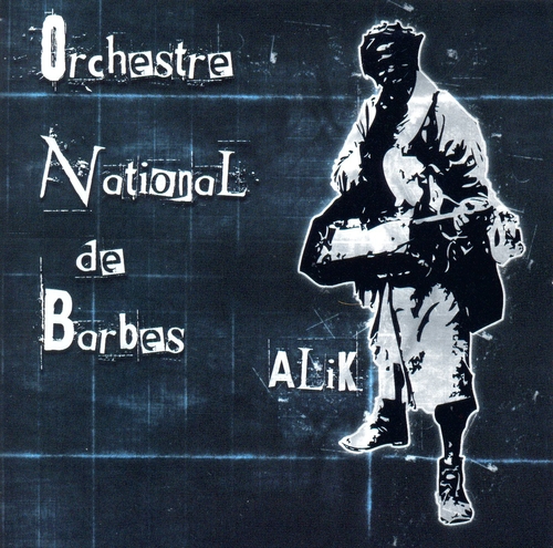Couverture ALIK de ORCHESTRE NATIONAL DE BARBES
