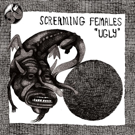 Couverture UGLY de SCREAMING FEMALES