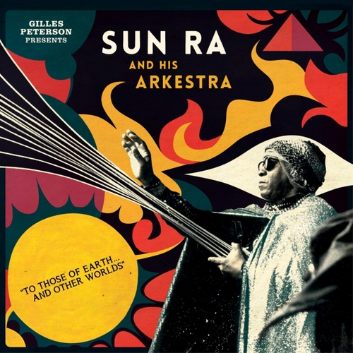 Couverture TO THOSE OF EARTH...AND OTHER WORLDS de Sun RA
