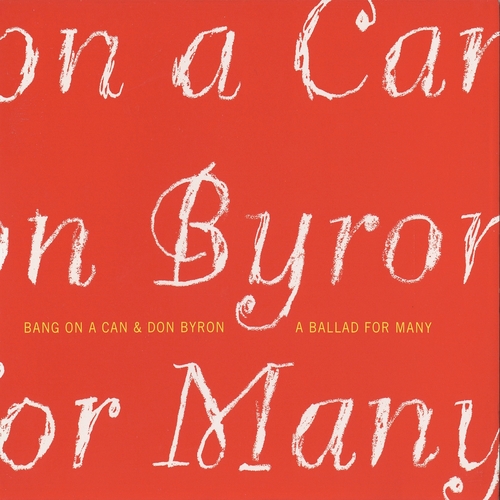 Couverture A BALLAD FOR MANY de BANG ON A CAN & DON BYRON