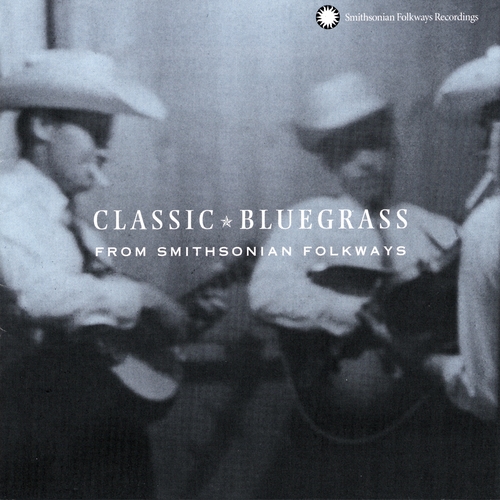 Couverture CLASSIC BLUEGRASS FROM SMITHSONIAN FOLKWAYS