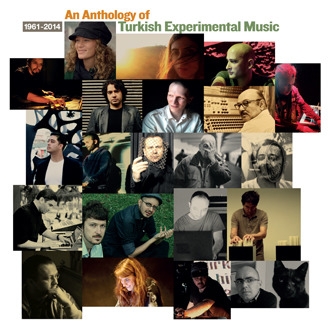 Couverture AN ANTHOLOGY OF TURKISH EXPERIMENTAL MUSIC