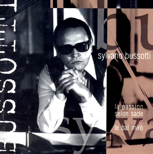 Couverture LA PASSION SELON SADE / LE BAL MIRO de Sylvano BUSSOTTI