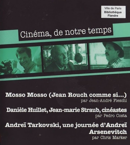 Couverture JEAN ROUCH / DANIÈLE HUILLET, JEAN-MARIE STRAUB / ANDREÏ TARKOVSKI