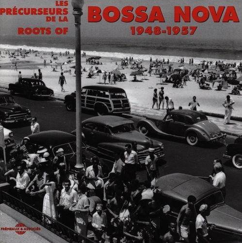 Couverture LES PRÉCURSEURS DE LA BOSSA NOVA 1948-1957