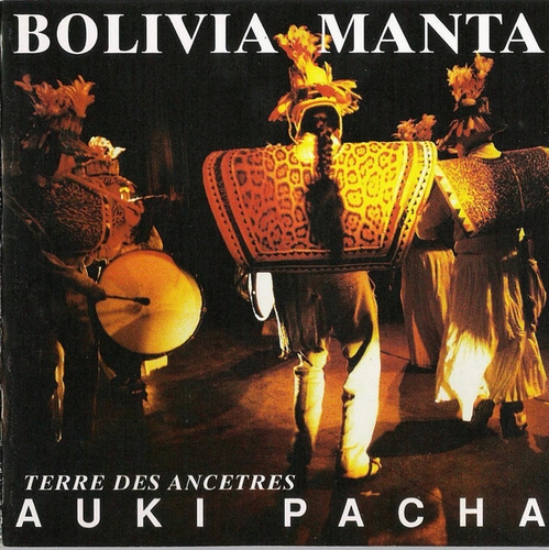 Couverture AUKI PACHA - TERRE DES ANCÊTRES de BOLIVIA MANTA