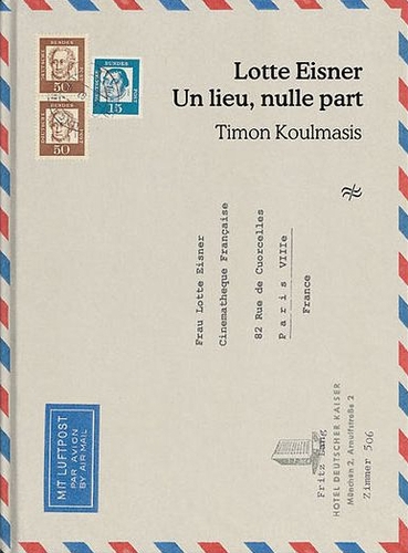Couverture LOTTE EISNER - UN LIEU, NULLE PART