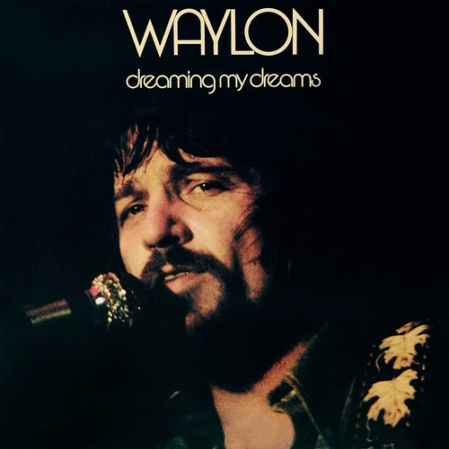 Couverture DREAMING MY DREAMS de Waylon JENNINGS