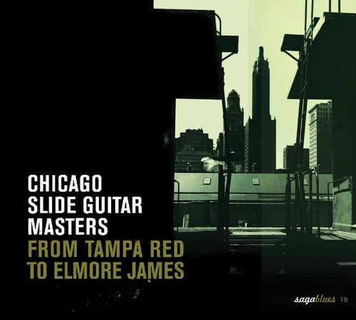 Couverture CHICAGO SLIDE GUITAR MASTERS: FROM TAMPA RED TO ELMORE JAMES