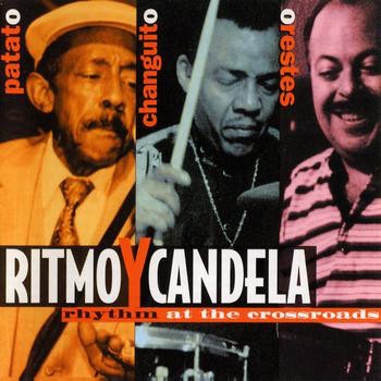 Couverture RITMO Y CANDELA - RHYTHM AT THE CROSSROADS de PATATO, CHANGUITO Y ORESTES