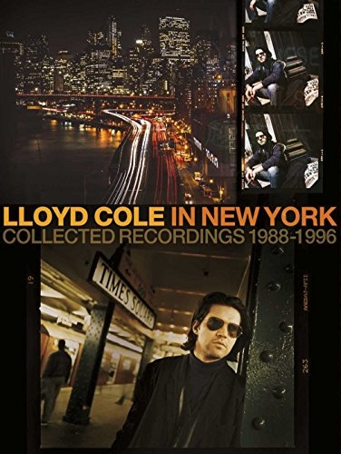 Couverture LLOYD COLE IN NEW YORK (COLLECTED RECORDINGS 1988-1996) de Lloyd COLE
