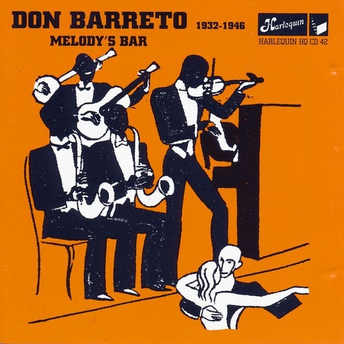 Couverture MELODY'S BAR: DON BARRETO 1932-1946 de Don BARRETO