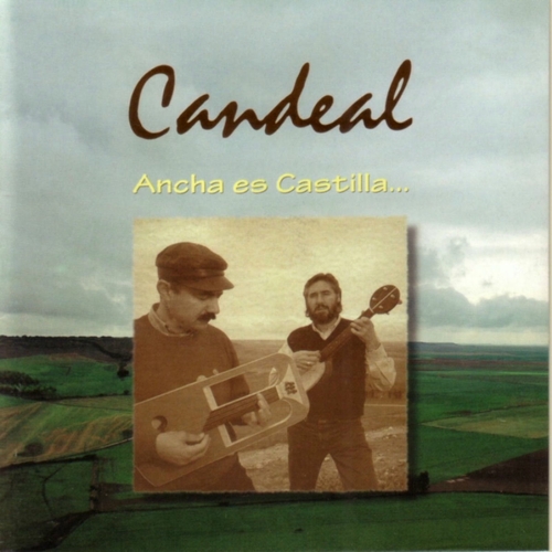 Couverture ANCHA ES CASTILLA... de CANDEAL