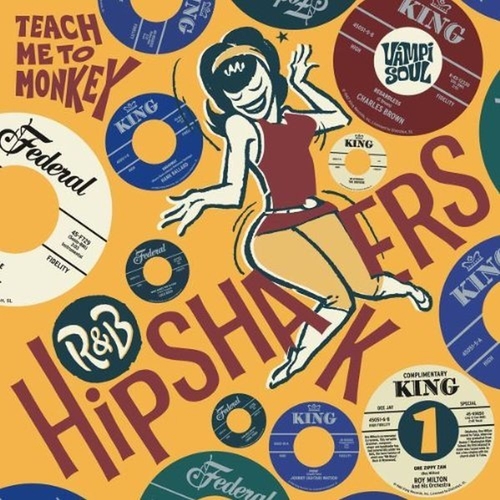 Couverture R&B HIPSHAKERS VOL.1 - TEACH ME TO MONKEY