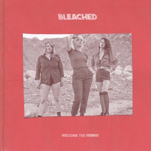 Couverture WELCOME THE WORMS de BLEACHED