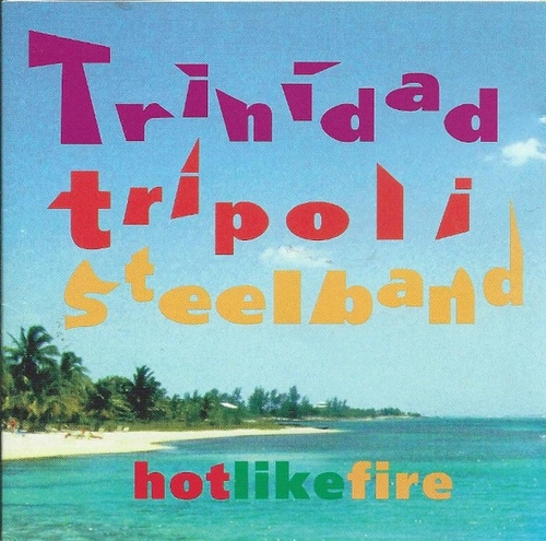 Couverture HOT LIKE FIRE de TRINIDAD TRIPOLI STEELBAND