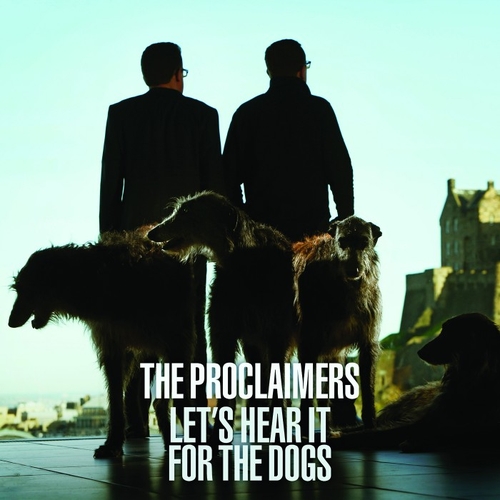 Couverture LET'S HEAR IT FOR THE DOGS de THE PROCLAIMERS