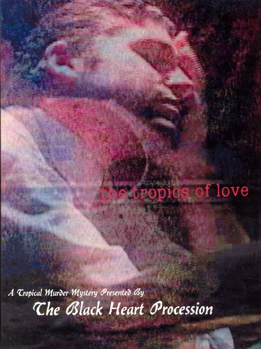 Couverture THE TROPICS OF LOVE de THE BLACK HEART PROCESSION