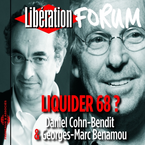 Couverture LIQUIDER 68 ? (FORUM LIBÉRATION) de Daniel COHN-BENDIT & MARC BENAMOU