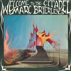 Couverture WELCOME TO THE CITADEL (REMASTERED) de Marc BRIERLEY