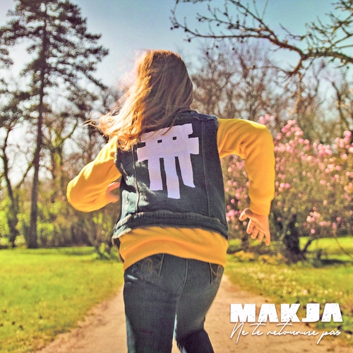 Couverture NE TE RETOURNE PAS de MAKJA