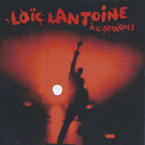 Couverture À L'ATTAQUE ! de Loïc LANTOINE