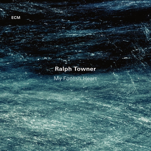Couverture MY FOOLISH HEART de Ralph TOWNER