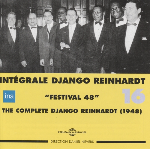 Couverture INTÉGRALE DJANGO REINHARDT, VOL.16: FESTIVAL 48 de Django REINHARDT