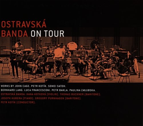 Couverture OSTRAVSKA BANDA ON TOUR (CAGE/ FRANCESCONI/ SATOH/ LANG/KOTI