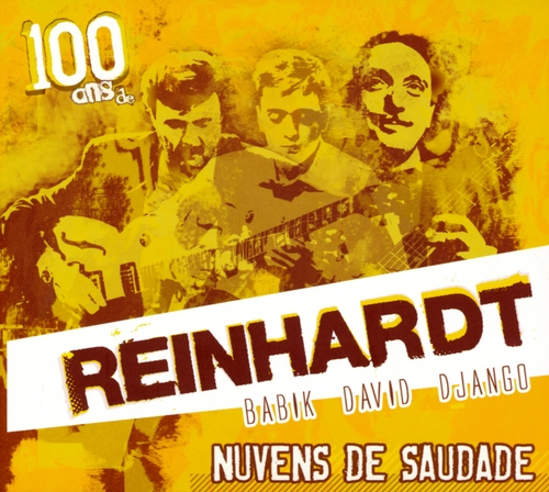 Couverture NUVENS DE SAUDADE (100 ANS DE REINHARDT) de Babik REINHARDT/DAVID/DJANGO