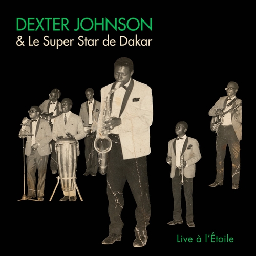 Couverture LIVE A L'ETOILE de Dexter JOHNSON & LE SUPER STAR DE DAKAR