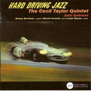 Couverture HARD DRIVING JAZZ + LOOKING AHEAD de Cecil TAYLOR