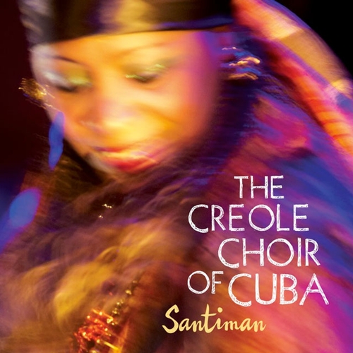 Couverture SANTIMAN de THE CREOLE CHOIR OF CUBA