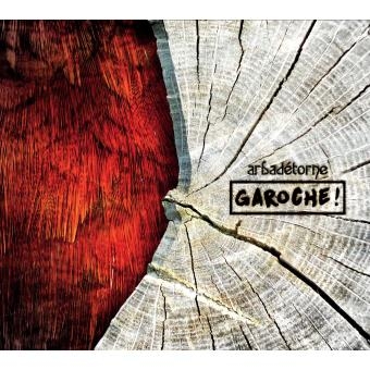 Couverture GAROCHE ! de ARBADÉTORNE
