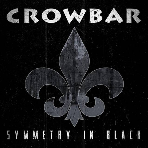 Couverture SYMMETRY IN BLACK de CROWBAR (USA)