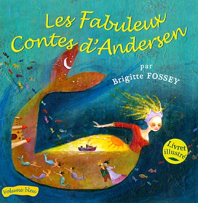 Couverture LES FABULEUX CONTES D'ANDERSEN: VOL. BLEU de Hans ANDERSEN